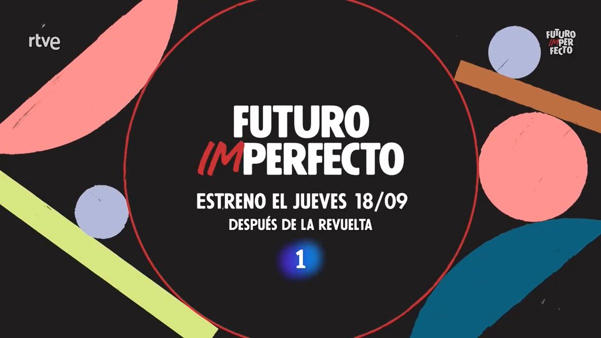 ¡Apunta ✍️! JUEVES 18 de septiembre, nueva temporada de #FuturoImperfecto con Andreu Buenafuente. 👉Después de 'La Revuelta' en La 1.