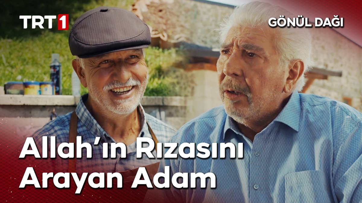 "Eğer üşengeçsen bulamazsın Allah’ın rızasını. Allah’ın rızası, her yerde…" #GönülDağı Gönül Dağı