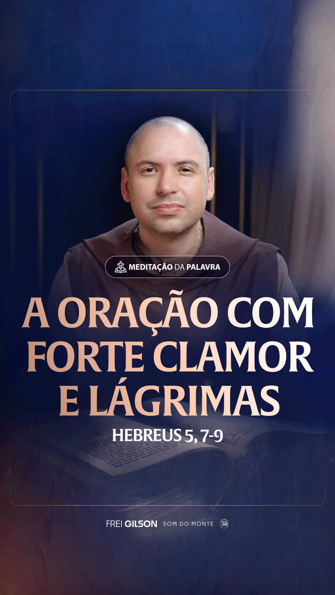 A oração com forte clamor e lágrimas | (Hebreus 5, 7-9) #2469 Passagens Complementares: I Samuel 1,10-11 Isaías 38,2-6
