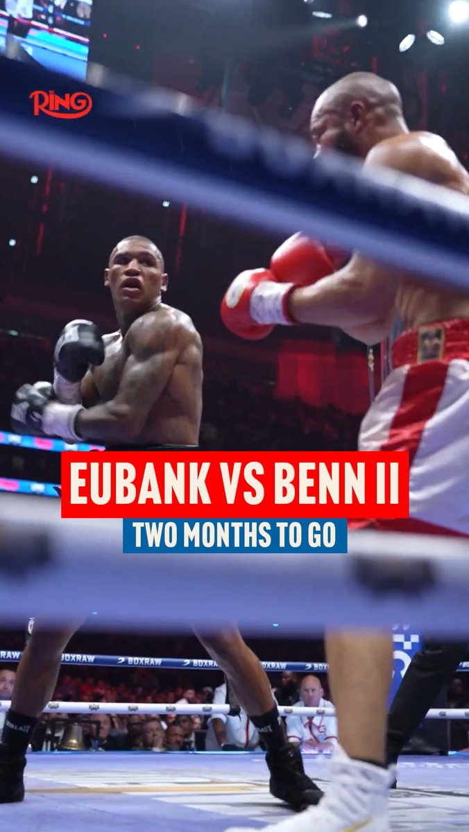Chris Eubank Jr vs Conor Benn II is just TWO MONTHS away 🍿