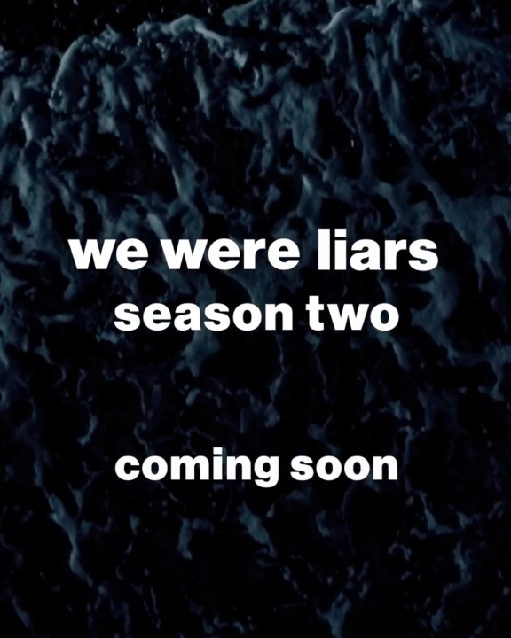 More lies ahead. We Were Liars Season 2 is coming soon.