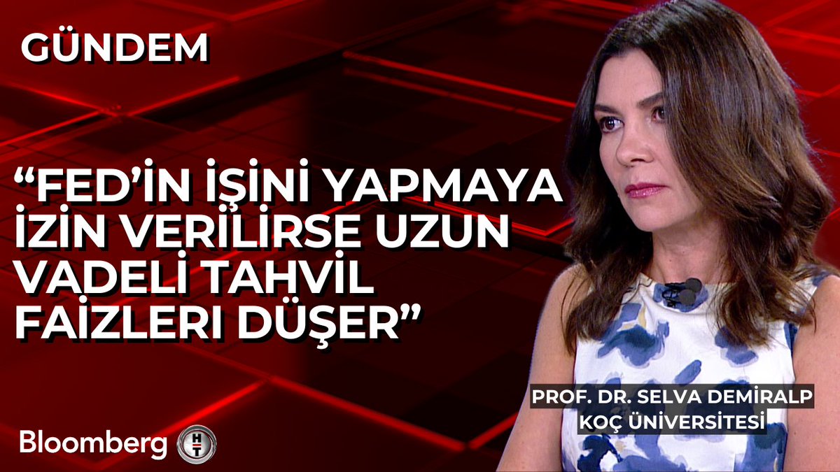 Prof. Dr. Selva Demiralp: 📍Fed'in işini yapmaya izin verilirse uzun vadeli tahvil faizleri düşer