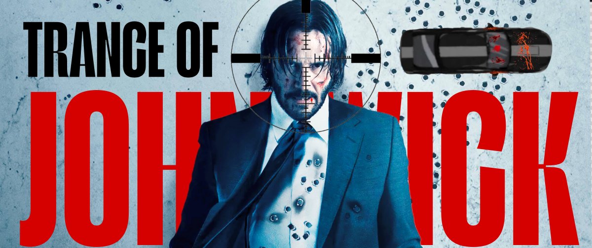 Trance of John Wick