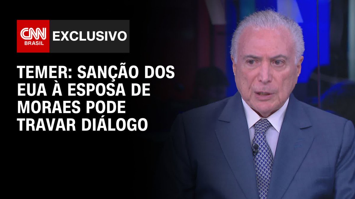 Temer: Sanção à esposa de Moraes pode travar diálogo com EUA; assista #CNNArena