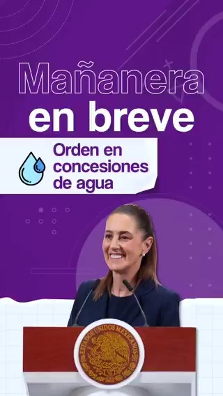 La #MañaneraEnBreve de la presidenta Claudia Sheinbaum Pardo: 💧 Ordenamiento de concesiones de agua. ✍🏼 Reforma a la Ley de Aguas Nacionales. 📄 Notas diplomáticas por justicia para migrantes.