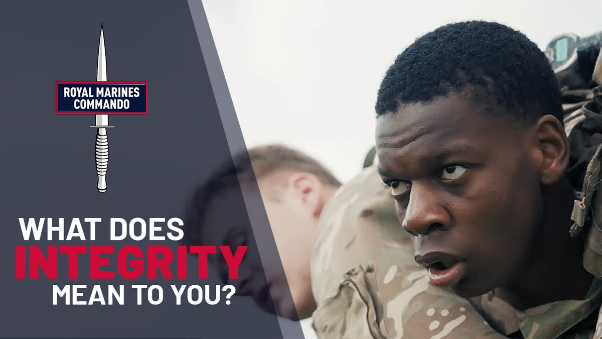 These are the #RoyalMarines values. One of the most feared fighting forces in the world. It’s in our DNA. It’s a state of mind. Integrity depends on being honest with yourself and others. It's what you do when nobody is watching. What does INTEGRITY mean to you? #Commandos