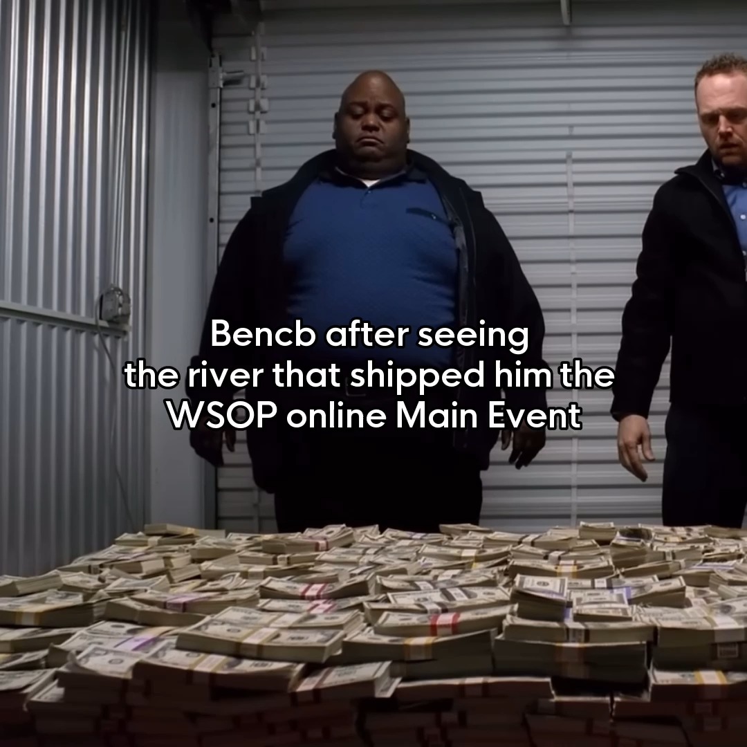 Bencb after seeing the river that shipped him the WSOP online Main Event
