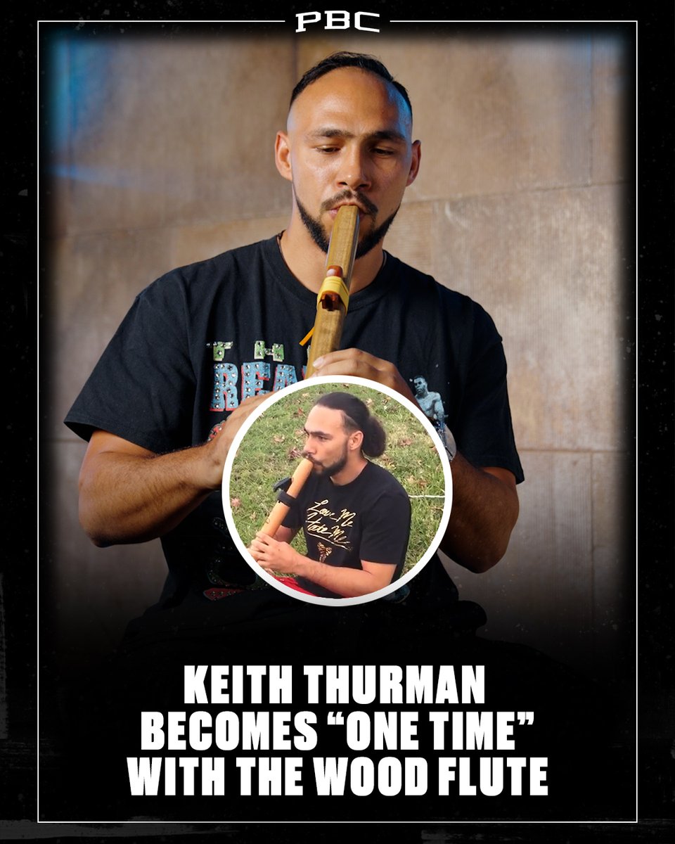 🪈 Keith Thurman Jr. becomes "One Time" with the wood flute.