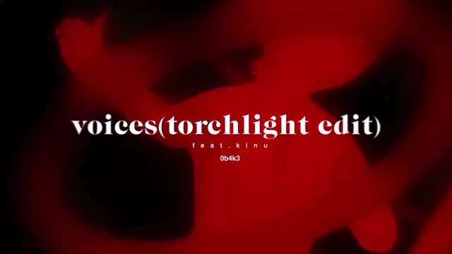 — 𝐧𝐞𝐰 𝐫𝐞𝐥𝐞𝐚𝐬𝐞 — 𝐯𝐨𝐢𝐜𝐞𝐬 (𝐭𝐨𝐫𝐜𝐡𝐥𝐢𝐠𝐡𝐭 𝐞𝐝𝐢𝐭) Produced — 0b4k3 Vocal — キヌ🐛 Mix — 0b4k3 よっと / yoxtellar Mastering — よっと / yoxtellar