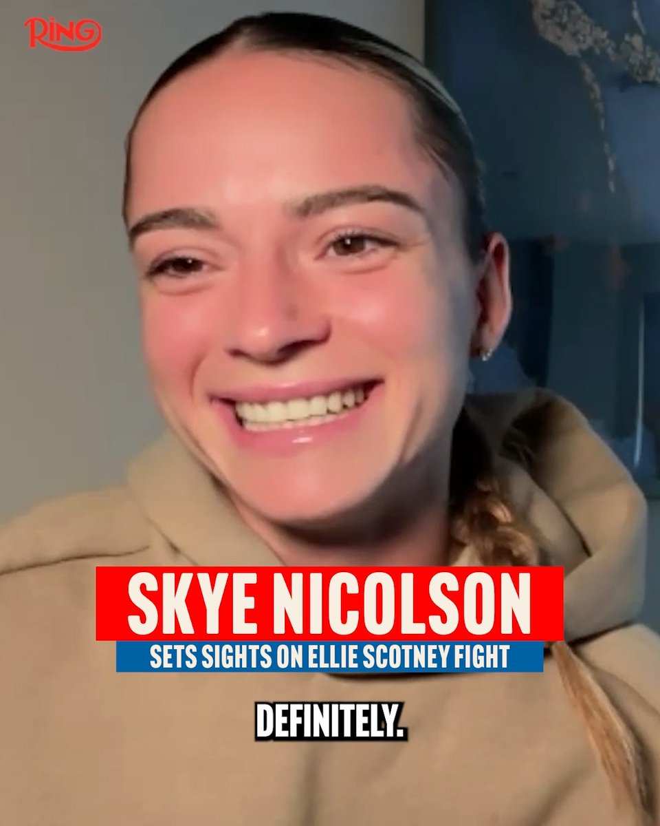 Skye Nicolson tells The Ring that she will be returning in a big fight in December, and targets a showdown with Ellie Scotney in early 2026 👀