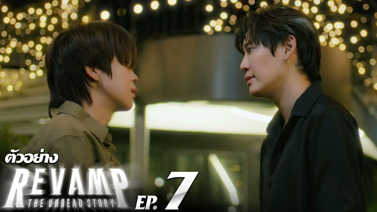 ตัวอย่าง REVAMP THE UNDEAD STORY | EP.7 #RevampSeriesEP6 “REVAMP THE UNDEAD STORY”🪞🕯️ ทุกวันเสาร์ เวลา 20:30 น. ทางช่อง GMM25 และดูออนไลน์ เวลา 21:30 น. บนแอป iQIYI และเว็บ ที่เดียวเท่านั้น