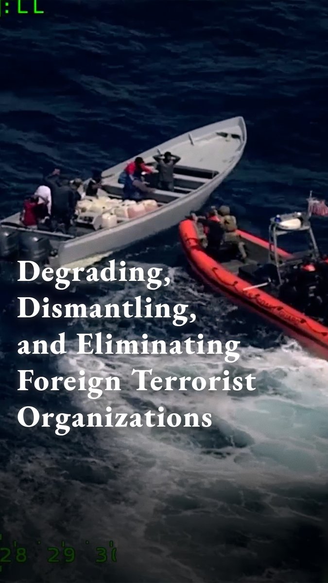 The Trump Administration will degrade, dismantle, and eliminate foreign terrorist organizations. We will free the Western Hemisphere from the grip of narco-terrorists.