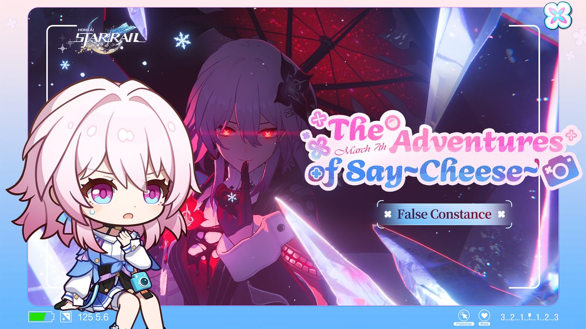 False Constance — The Adventures of Say~Cheese~ | Honkai: Star Rail Watch Now: "March, how did you get through all those days trapped inside the camera..." "Eating, sleeping, watching streams... I even made lots of cute little outfits for Bubbles~" #HonkaiStarRail #StarRail #Evernight