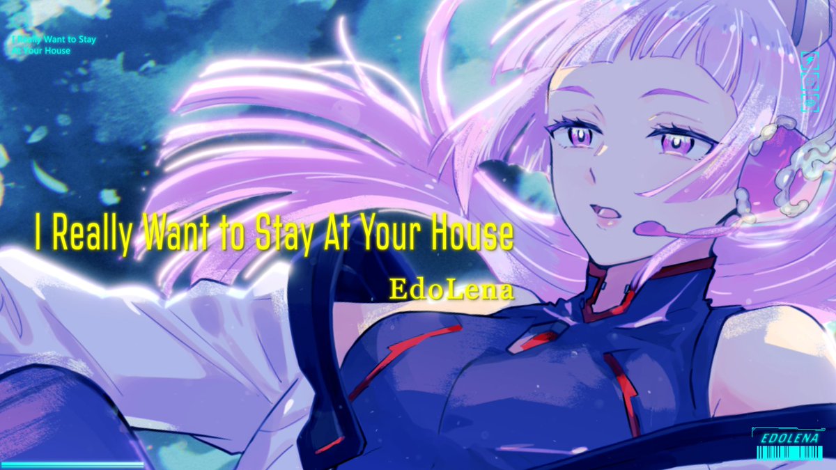 ⋱ ✨ɴᴇᴡ ᴄᴏᴠᴇʀ ꜱᴏɴɢ ✨ ⋰ Cyberpunk: Edgerunners (サイバーパンク:エッジランナーズ) “I Really Want to Stay At Your House” Covered by 江戸レナ / EdoLena ▶︎ Full MV on YouTube (link in reply) #江戸レナ #歌ってみた #Cyberpunk2077 #CyberpunkEdgerunners