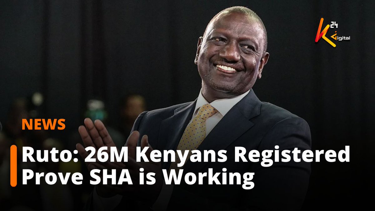 President Ruto: 26M Kenyans Registered Prove SHA is Working