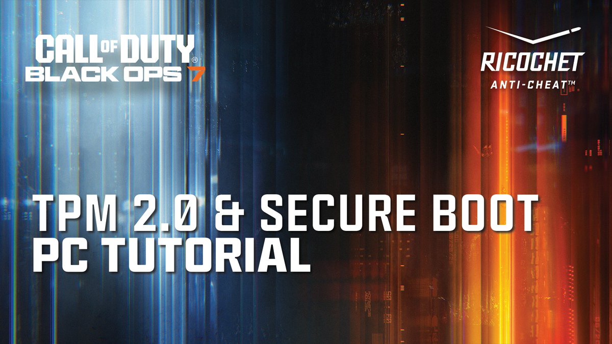 🛡️ Call of Duty #BlackOps7 #TeamRICOCHET is bringing Call of Duty into a new era of anti-cheat protections. PC players: To play the #BO7Beta & Launch, you’ll need TPM 2.0 + Secure Boot ON. Enable now to be Day One ready & join us on the journey toward the most robust protections in gaming. Full Guide: