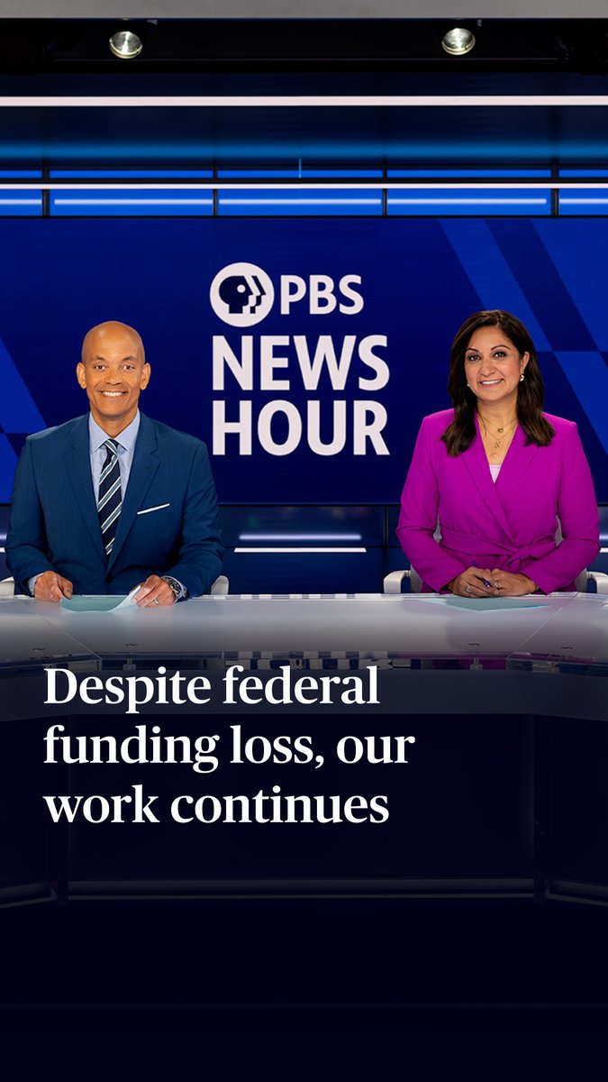 Today marks the first day without federal funding for public media — a serious setback for the entire PBS system. Even so, our commitment to you hasn’t wavered. We remain steadfast in our responsibility to deliver reporting that is fair, accurate and independent. And, we'll continue to provide the kind of trusted, in-depth coverage that has defined public media for generations. For nearly 50 years, PBS News and this nightly program have given you the facts, context and insight to understand our world and make informed decisions about your lives. That mission drives our work every day. Your support makes that possible, and for that, we are grateful.