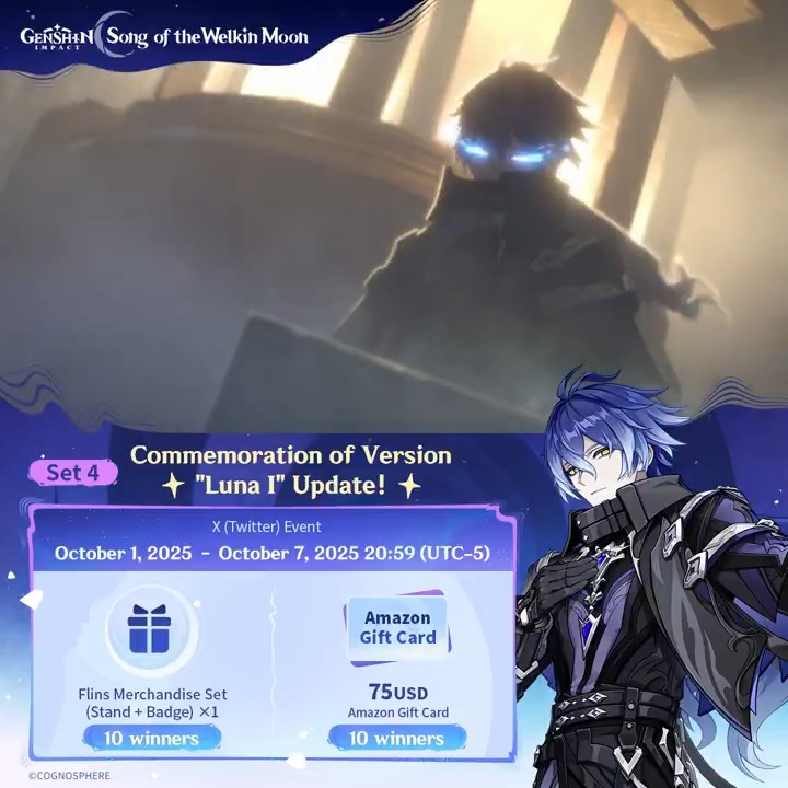 ✨Set 4✨ Commemoration of Version "Luna I" Update! 🎁Participate for a chance to win official merchandise or a $75 Amazon gift card! How to Participate: ① Follow Genshin Impact ② Repost this post Check results instantly: #GenshinImpact