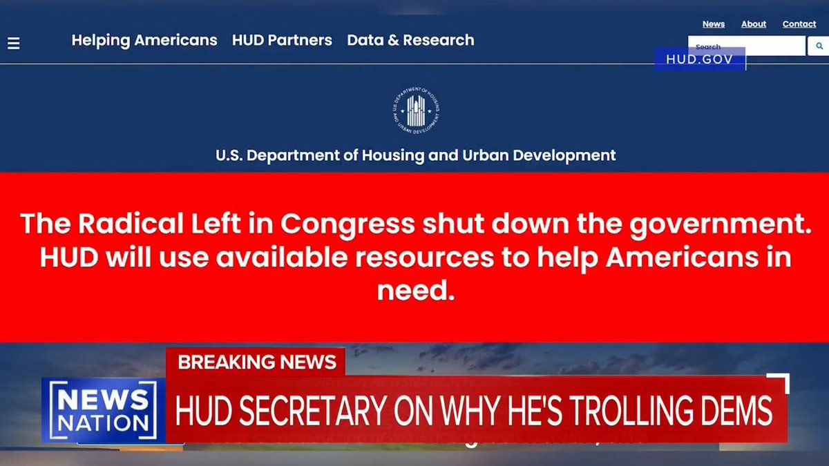 The change to HUD’s website is not about “propaganda” or whatever deflection the media wants to use. It’s about informing the American people of the consequences of the Radical Left’s shutdown. This is their decision, and they need to own it.