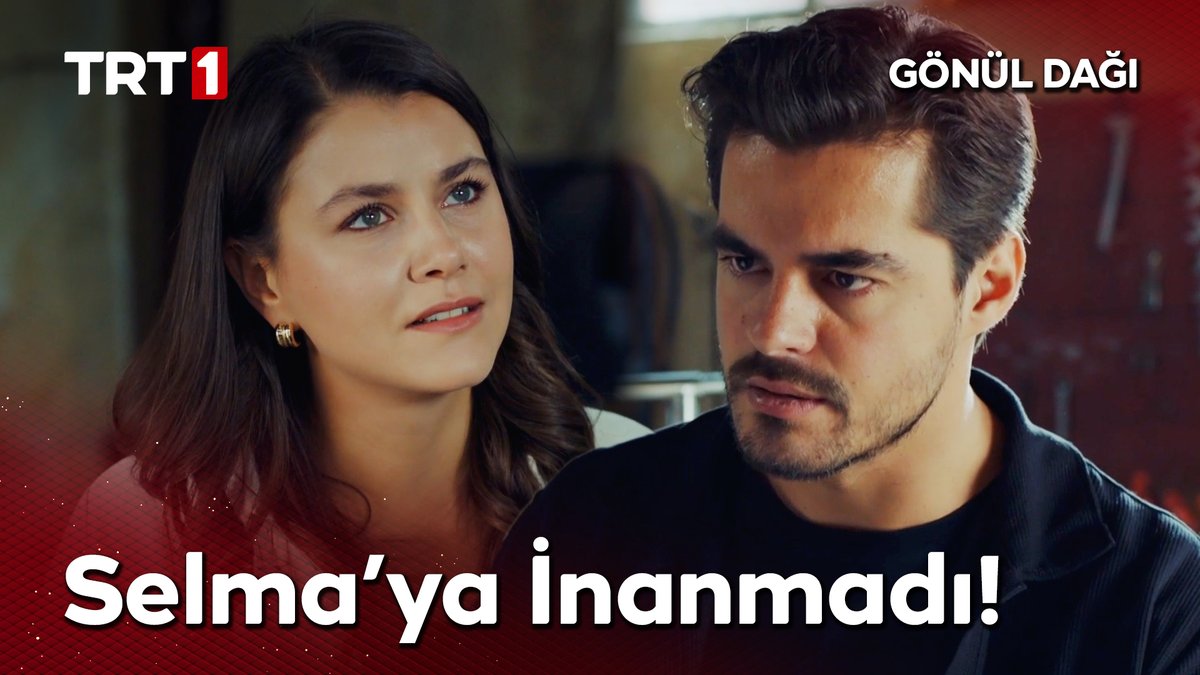 "Kaç yıllık karısına inanmadı. İki gündür tanıdığı kadına inandı." #SelTan #GönülDağı Gönül Dağı