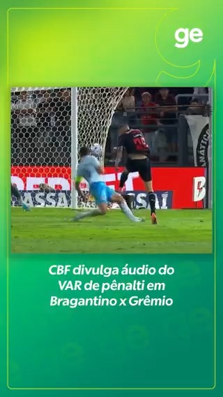 CBF divulga áudio do VAR de pênalti em Bragantino x Grêmio: "Está antinatural o braço dele". Ouça na íntegra ➡️ #brasileirão