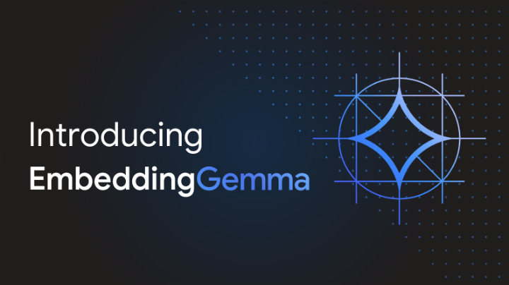 Build powerful, offline AI features with EmbeddingGemma. Our new 308M parameter text embedding model enables on-device semantic search, RAG, and more. Learn how to get started ↓