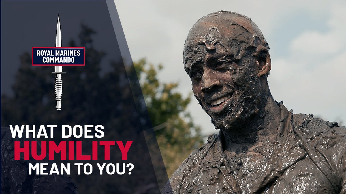 Don’t tell people how good you are, show them. Humility underpins being modest producing the highest level of warfighters by respecting others success and adapting. What does HUMILITY mean to you? These are the Royal Marines Values. #RoyalMarines #Commandos