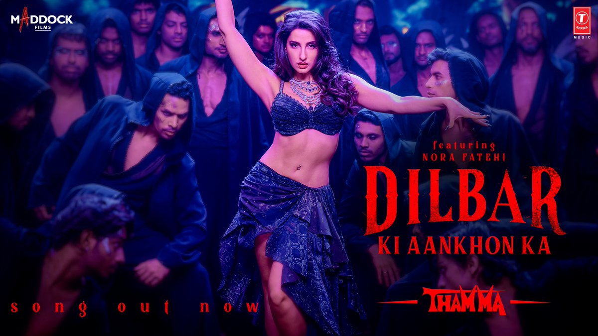 Diwali just got hotter! 🔥#DilbarKiAankhonKa is here, and Nora Fatehi is back to set the dance floor on fire. 💃 Song Out Now. 🔗- On 21st October, the universe brings a bloody love story with #Thamma in cinemas worldwide. #ThammaThisDiwali #ThammaOn21stOct #MaddockFilms #TSeries #dancewithnora