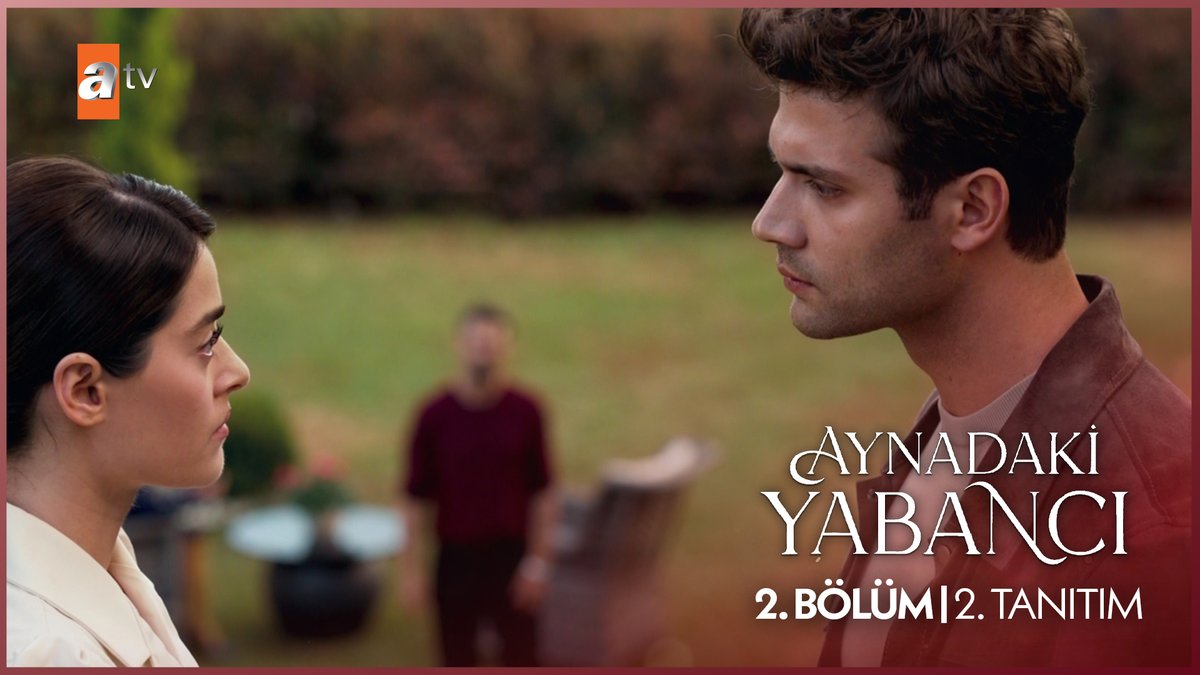 "Kim olduğunu biliyorum!" Aynadaki Yabancı 2. Bölüm 2. Tanıtımı Özetsiz yeni bölümüyle Cumartesi 20.00'de atv’de.