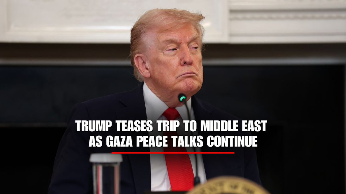 NOW: President Trump says he may travel to the Middle East later this week as he suggests progress is being made in peace negotiations between Israel and Hamas.