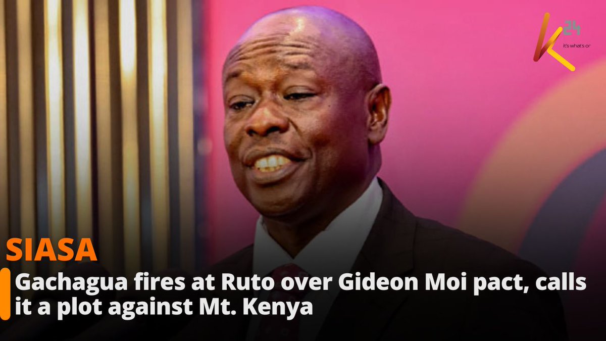 Gachagua fires at Ruto over Gideon Moi pact, calls it a plot against Mt. Kenya