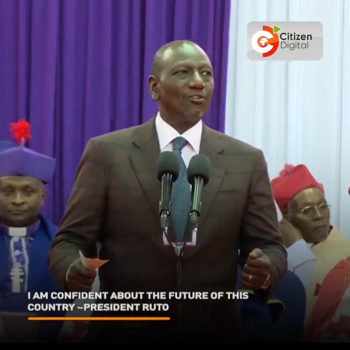 I am confident about the future of this country – President Ruto
