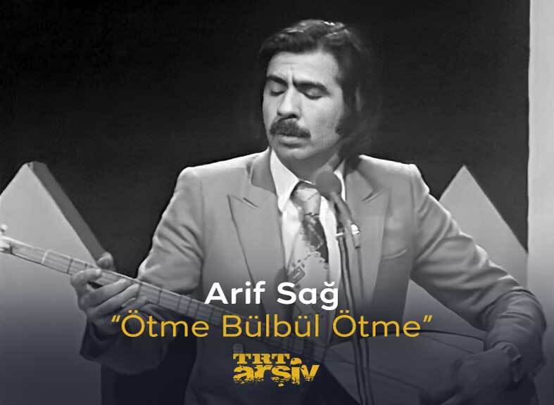 Halk müziğimizin usta isimlerinden #ArifSağ, sazıyla sözüyle konuşuyor, bize de dinlemek düşüyor: “Ötme Bülbül Ötme” 🎶