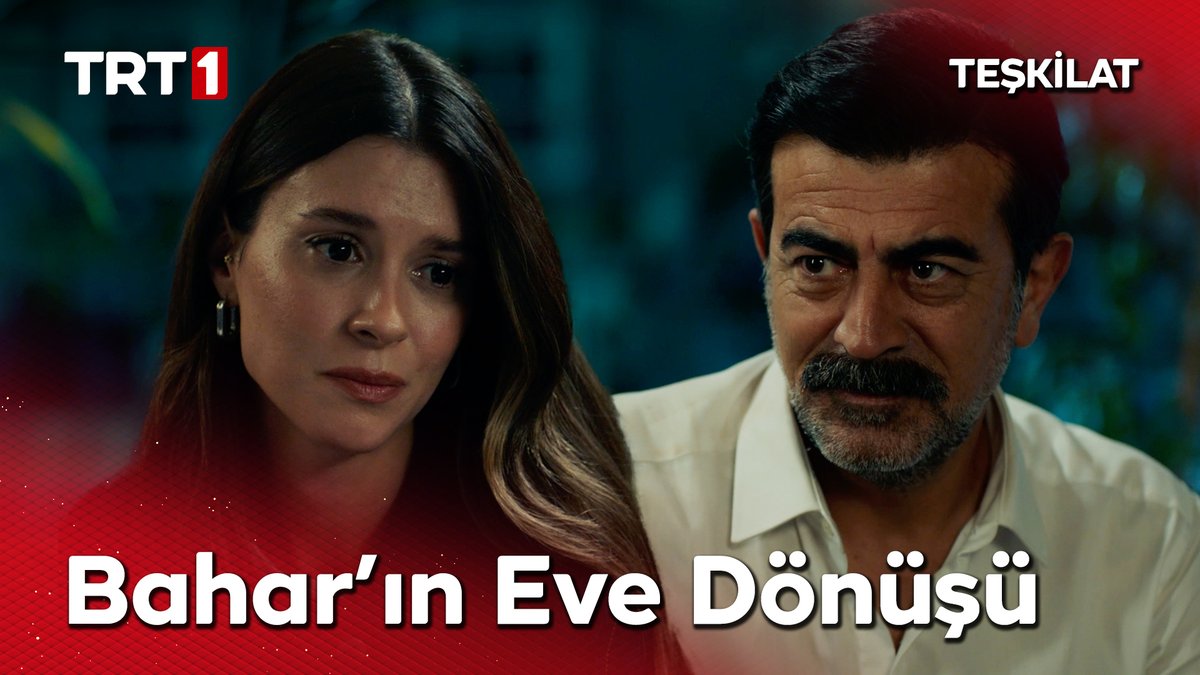 Bahar, eve geri dönüyor. #Teşkilat Teşkilat