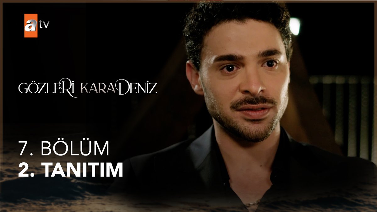 “Eğer Maçari’lerin başında olacaksam, Rize’de yaşamaya başlayacağız!” 7.⁠ ⁠Bölüm 2. Tanıtım Gözleri KaraDeniz yeni bölümüyle yarın 20.00’de atv’de! #GözleriKaraDeniz atv #gkd