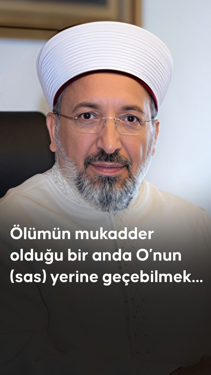🎙️ “Ölümün mukadder olduğu bir anda O’nun (sas) yerine geçebilmek…” – Diyanet İşleri Başkanı Prof. Dr. Safi Arpaguş