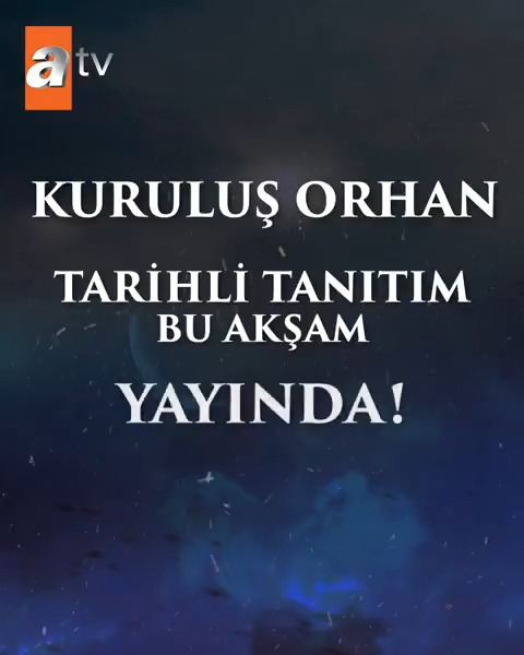 Kuruluş Orhan tarihli tanıtım bu akşam yayında! #KuruluşOrhan