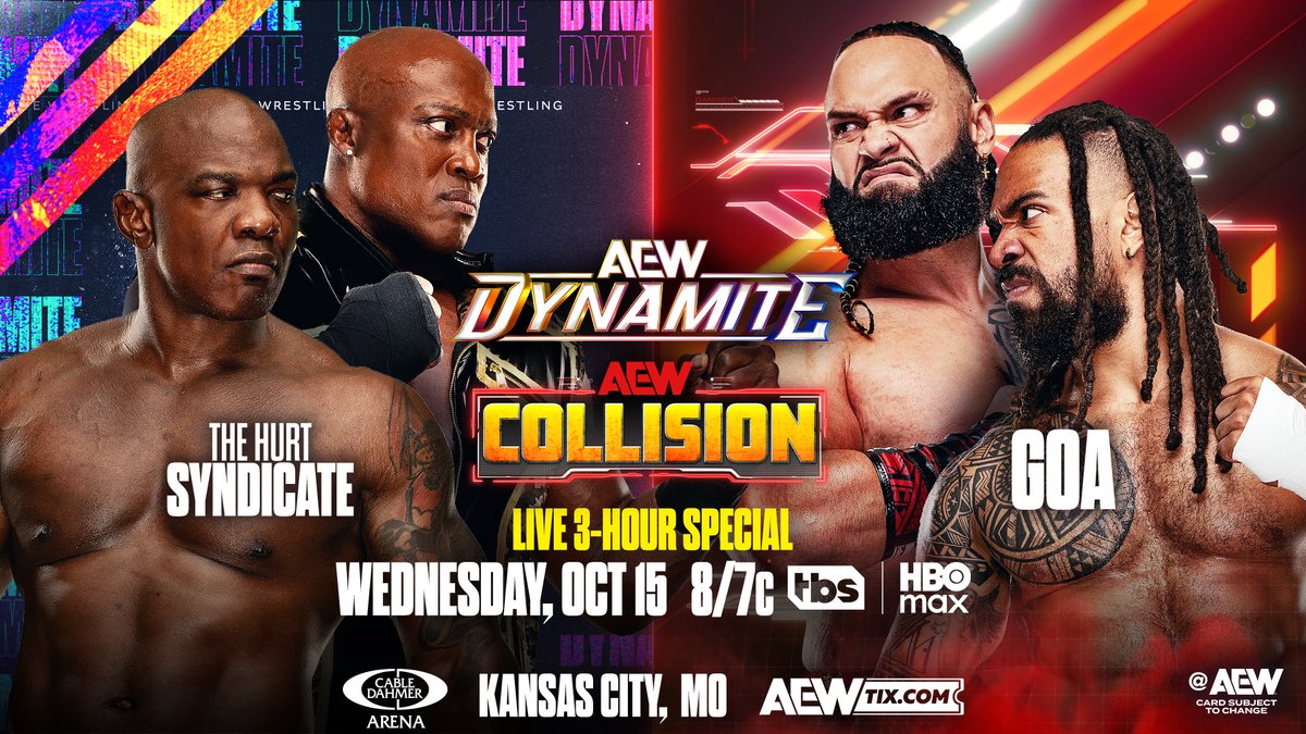 #AEWDynamite + #AEWCollision 3-Hour Special 8/7c, TBS + HBO Max Tomorrow, 10/15! Tag Team Match @FightBobby/@SheltyB803 vs @TheKaun/Toa Liona Chaos continues! After the brutal Trios Street Fight last week, The Hurt Syndicate will battle GOA in a tag team match, TOMORROW!