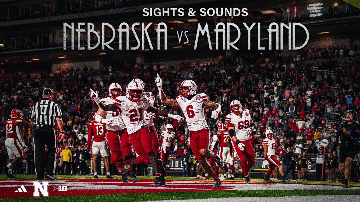Sights &amp; Sounds 2025: Nebraska vs Maryland