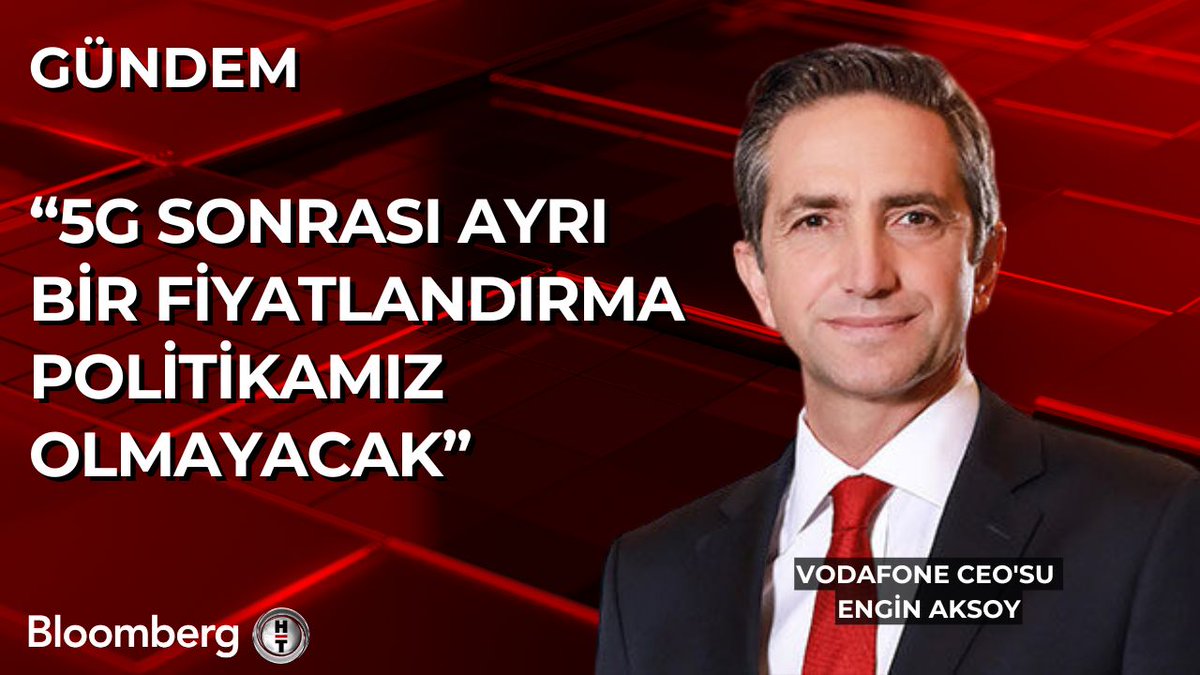 Vodafone CEO'su Engin Aksoy: 📍 (5G İhalesi) Verdiğimiz bedel planlarımız dahilinde oldu 📍 5G sonrası ayrı bir fiyatlandırma politikamız olmayacak