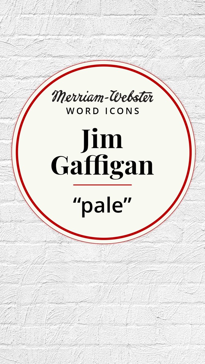 All other words pale in comparison to 'pale' for our Word Icon Jim Gaffigan
