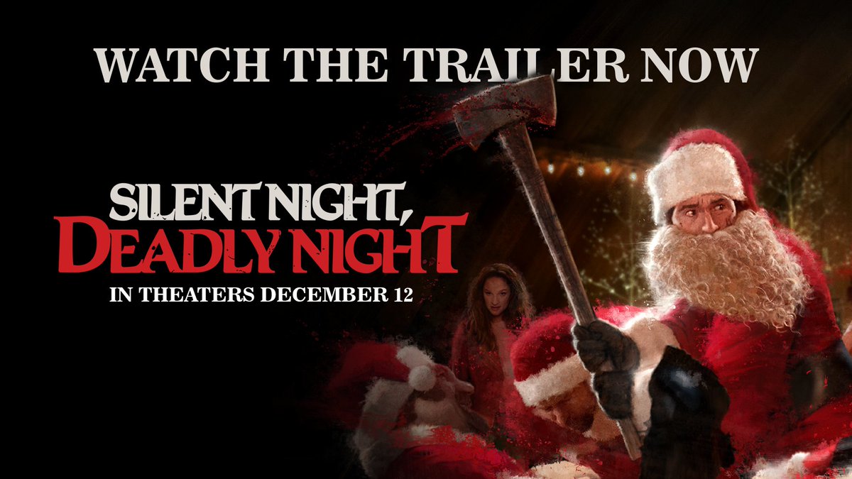 The first trailer for ‘SILENT NIGHT, DEADLY NIGHT’ has been released. In theaters on December 12.