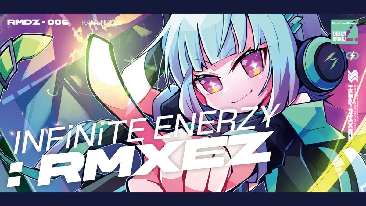 【 新譜告知 | M3-2025秋 】 《 INFiNiTE ENERZY : RMXEZ 》 !!! Unleash the ENERZY… !!! 豪華ゲスト陣による書き下ろしRemixに加え、コンテスト採用作品を含めた全15曲を収録! 2025/10/26(日) 第一展示場 V-12ab "RAMENDOZE" #RAMENDOZE #M3秋 #M3秋2025