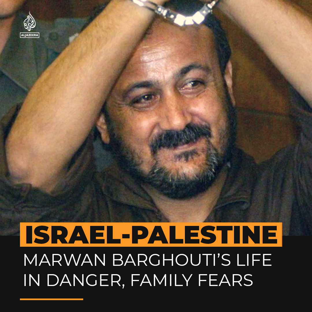 “It's not a crazy idea to say that [Israel] is capable of killing and murdering prisoners.” The son of Marwan Barghouti, the most popular Palestinian political leader, told Al Jazeera that he and his family fear for their father’s life in Israeli custody and urge his release.