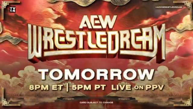 #AEWWrestleDream is TOMORROW NIGHT! The action starts at 7e/4p with #AEWTailgateBrawl on TNT Drama + HBO Max Sports leading IMMEDIATELY into WrestleDream at 8e/5p LIVE on HBO Max PPV!