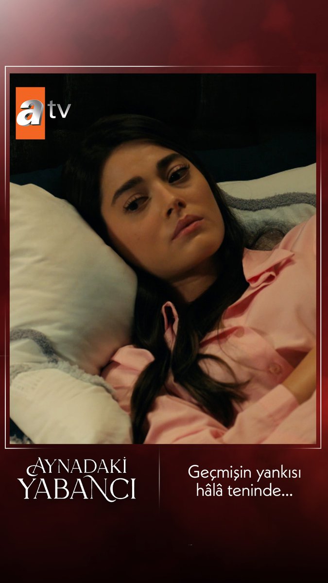 Defne için geçmişin yankısı hâlâ teninde… Ama kalbi Barış’a doğru akmaya devam ediyor… #AynadakiYabancı atv