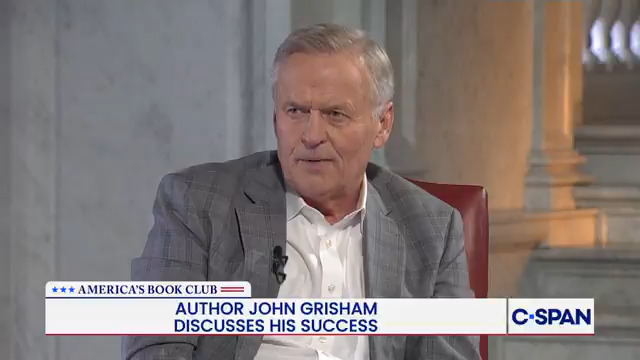 C-SPAN America's Book Club John Grisham: "In popular culture, everything goes in cycles...one of these days it's going to go away...when that happens let's be able to say...it was a heck of a lot of fun. We enjoyed it to the max, but we kept our feet on the ground..."