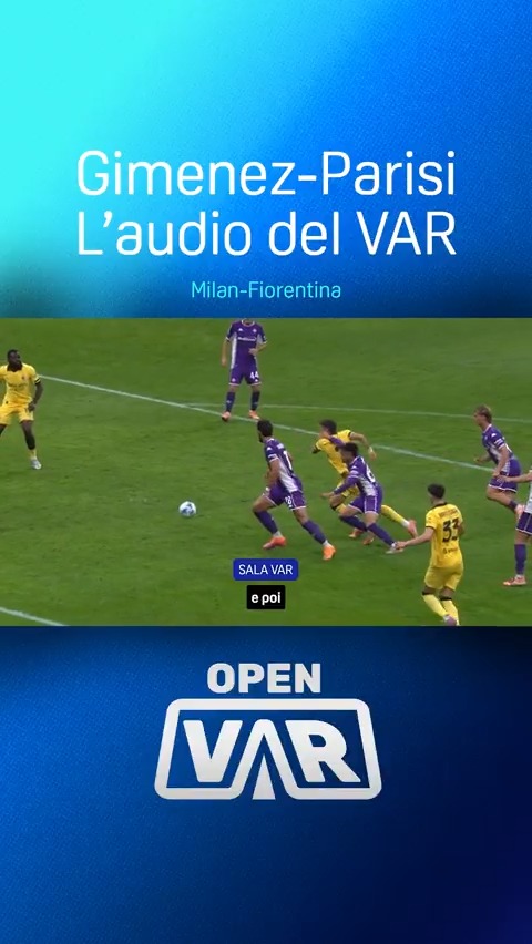 L'audio dell'episodio più discusso del weekend, con la spiegazione di Andrea De Marco Il contatto Gimenez-Parisi a #OpenVAR