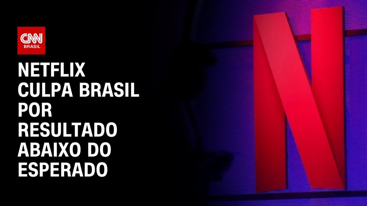Netflix culpa Brasil por resultado abaixo do esperado; assista #LiveCNNBrasil
