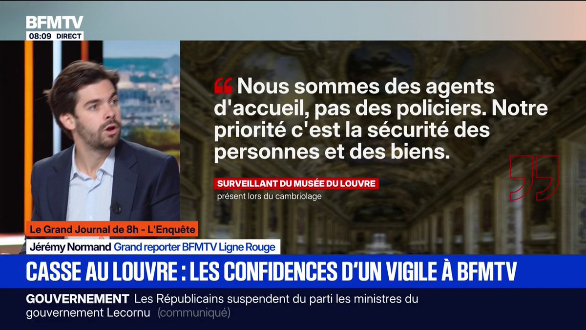 "Je me suis caché au niveau d'une issue de secours pour voir la scène afin de donner des éléments à la police" ➡️ Les confidences d'un vigile présent dans la salle Apollon lors du cambriolage au Louvre